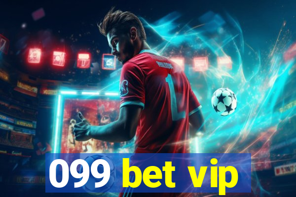 099 bet vip